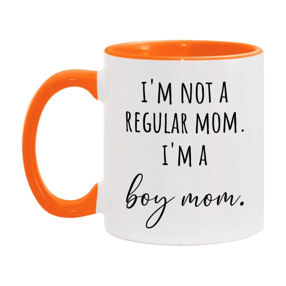 Funny Mom Mug, I'm Not A Regular Mom I'm A boy Mom, 11oz or 15oz Ceramic Cup Gift for boy Moms