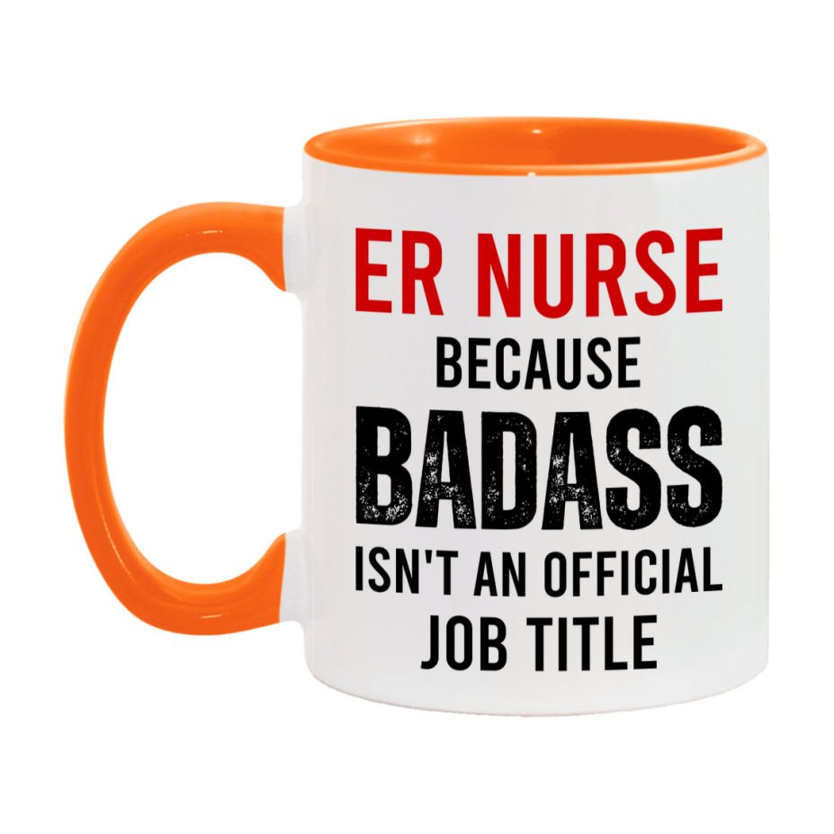 Er Nurse Nurse Mug Gift with Funny Nurse Superlative Quote, 11oz or 15oz Ceramic White Coffee Cup