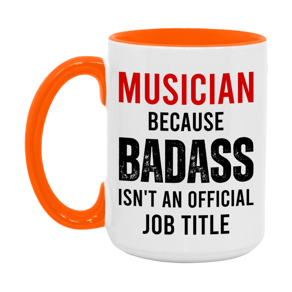 Coffee Mug for Musician, Funny Musician Superlative Quote, 11oz or 15oz Double-Sided Ceramic Cup Gift for Musician