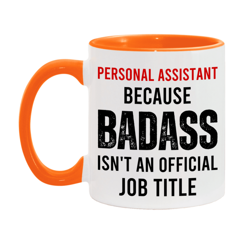 Coffee Mug for Personal Assistant, Funny Personal Assistant Superlative Quote, 11oz or 15oz Double-Sided Ceramic Cup Gift for Personal Assistant