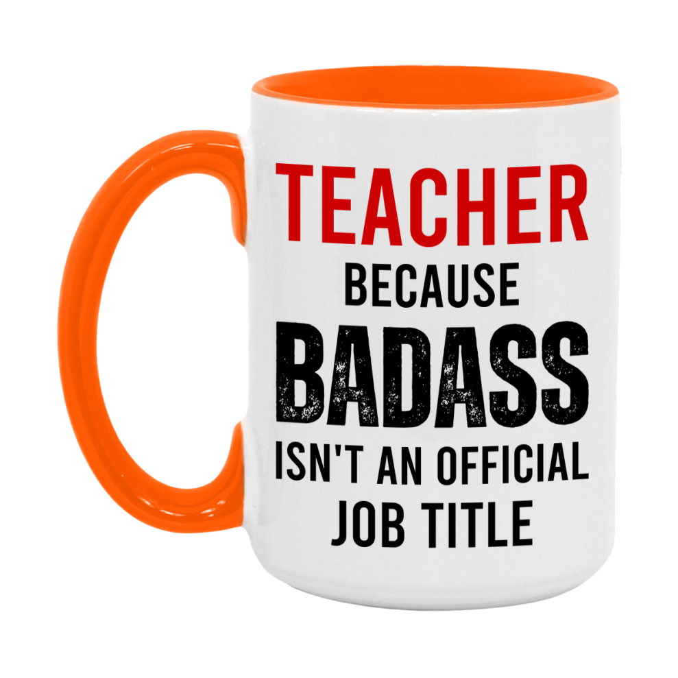 Coffee Mug for Teacher, Funny Teacher Superlative Quote, 11oz or 15oz Double-Sided Ceramic Cup Gift for Teacher
