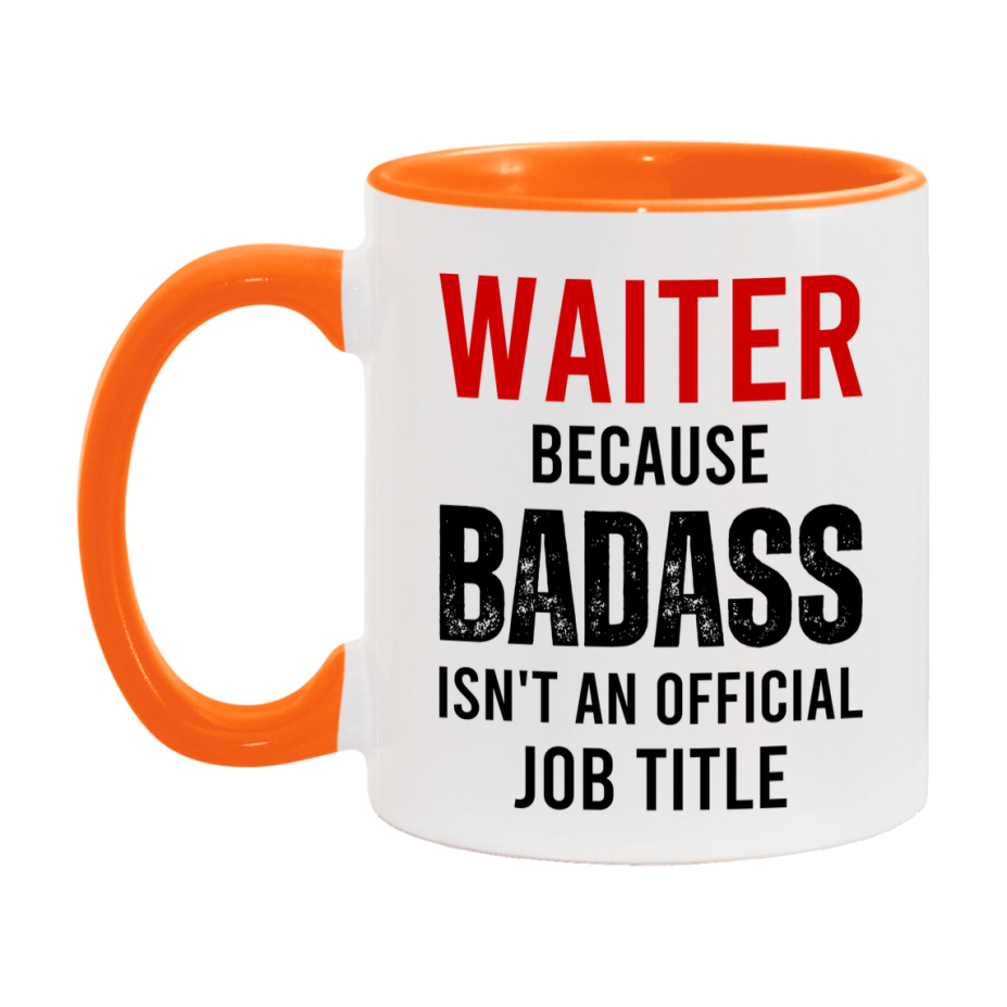 Coffee Mug for Waiter, Funny Waiter Superlative Quote, 11oz or 15oz Double-Sided Ceramic Cup Gift for Waiter