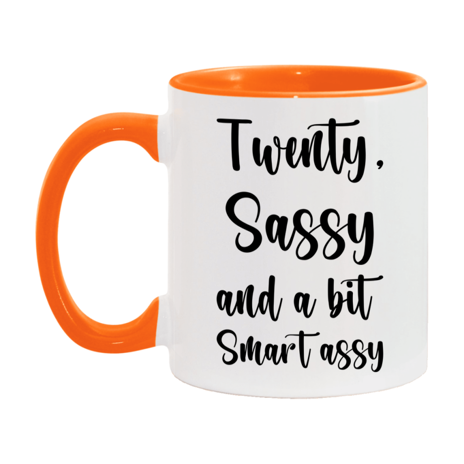 Funny Twenty Year Old Mug, Twenty, Sassy and a Bit Smart Assy 11oz or 15oz Birthday Coffee Cup, Gift Ideas for Women