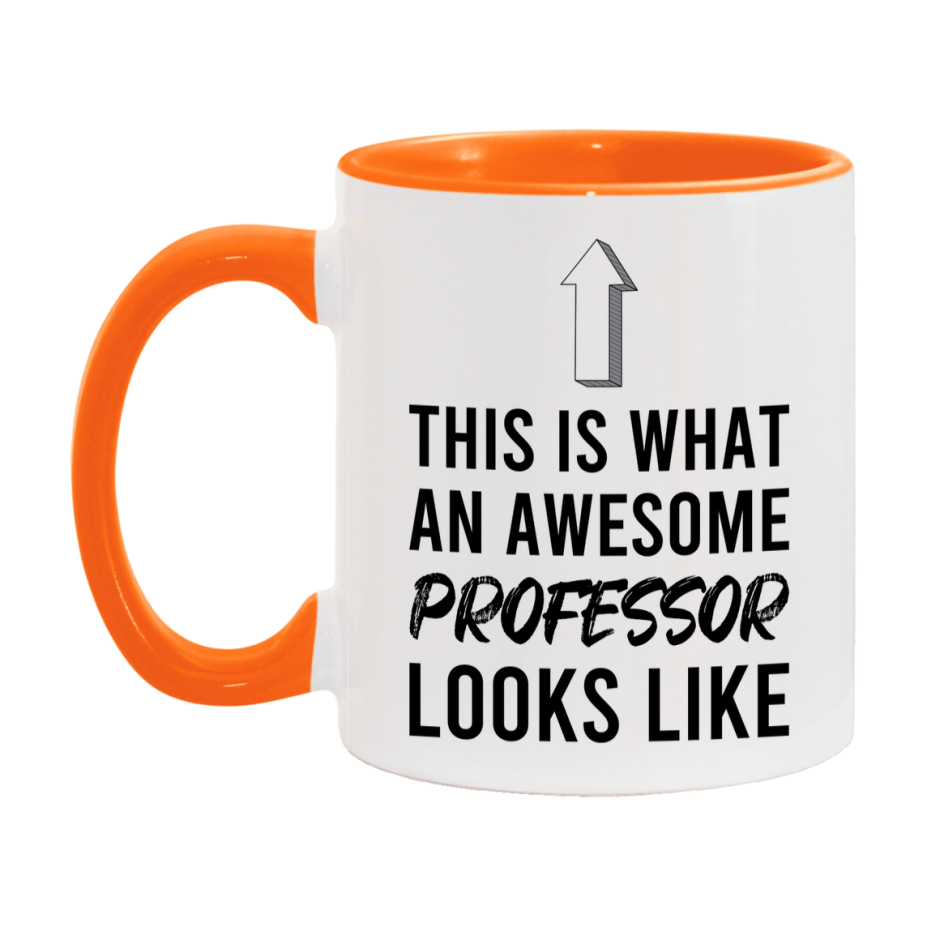 Funny Professor Mug - This Is What An Awesome Professor Looks Like - 11oz or 15oz Ceramic Coffee Cup - Novelty Gift for Professor Professionals