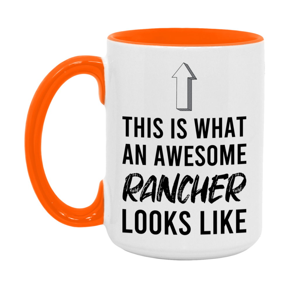 Funny Rancher Mug - This Is What An Awesome Rancher Looks Like - 11oz or 15oz Ceramic Coffee Cup - Novelty Gift for Rancher Professionals