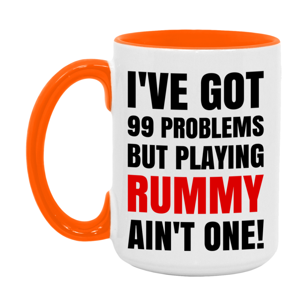 Funny Card Game Mug – 99 Problems But Playing Rummy Ain’t One
