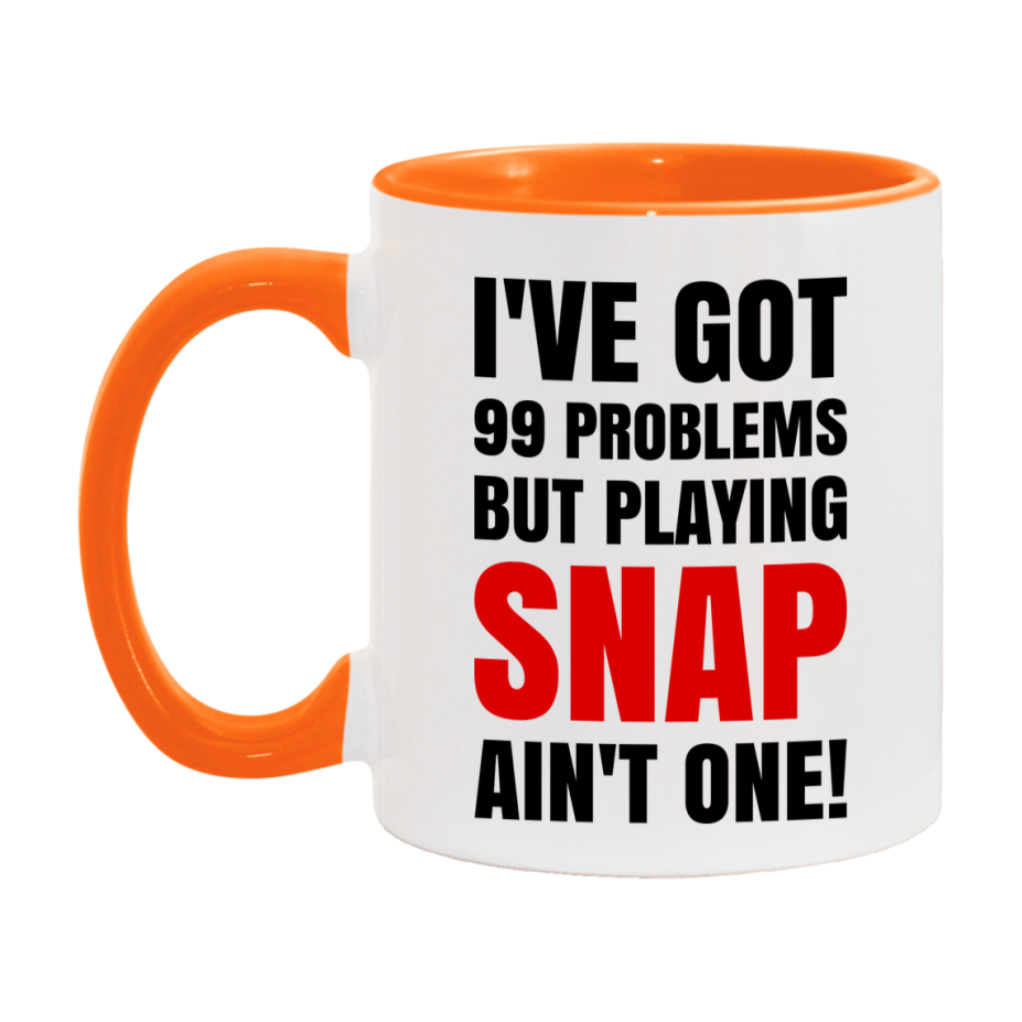 Funny Card Game Mug – 99 Problems But Playing Snap Ain’t One