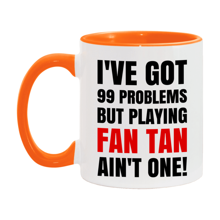 Funny Card Game Mug – 99 Problems But Playing Fan Tan Ain’t One
