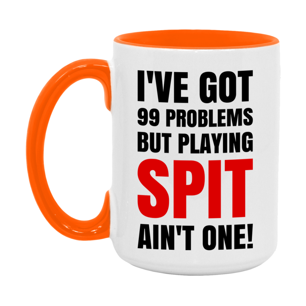 Funny Card Game Mug – 99 Problems But Playing Spit Ain’t One