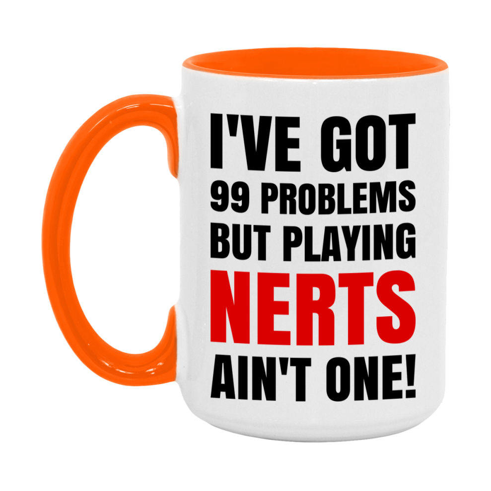 Funny Card Game Mug – 99 Problems But Playing Nerts Ain’t One