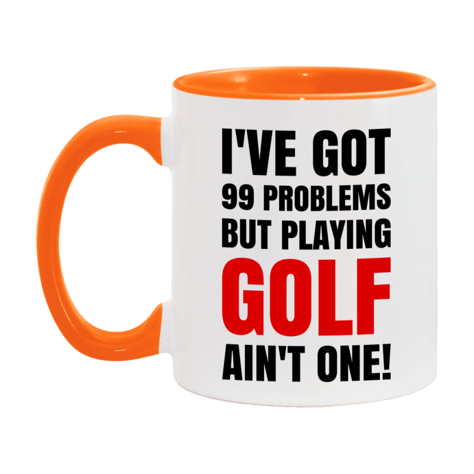 Funny Card Game Mug – 99 Problems But Playing Golf Ain’t One