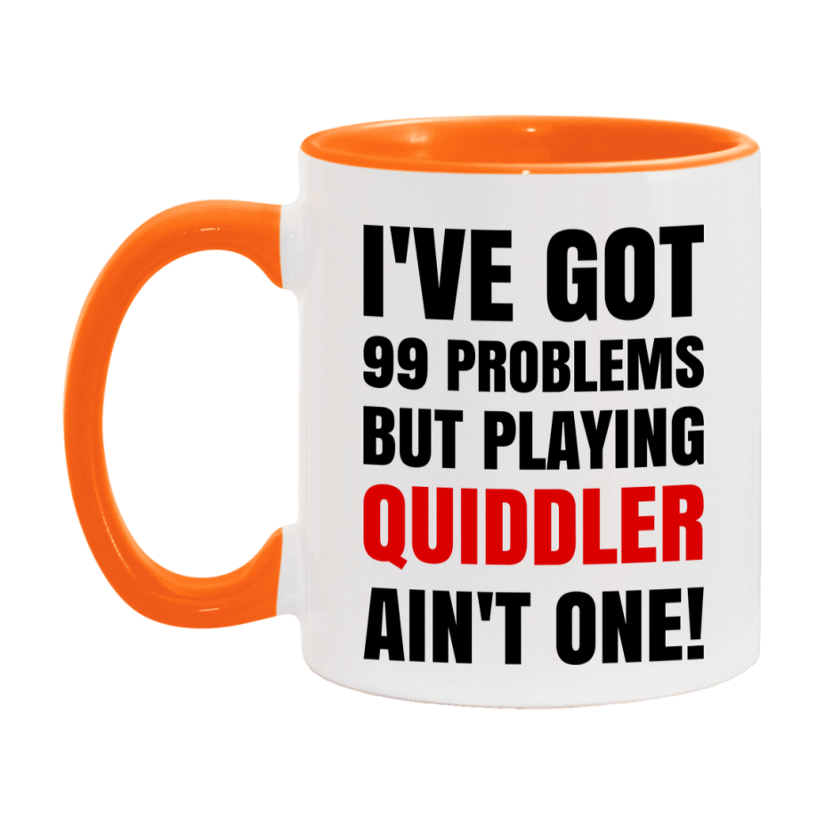 Funny Card Game Mug – 99 Problems But Playing Quiddler Ain’t One