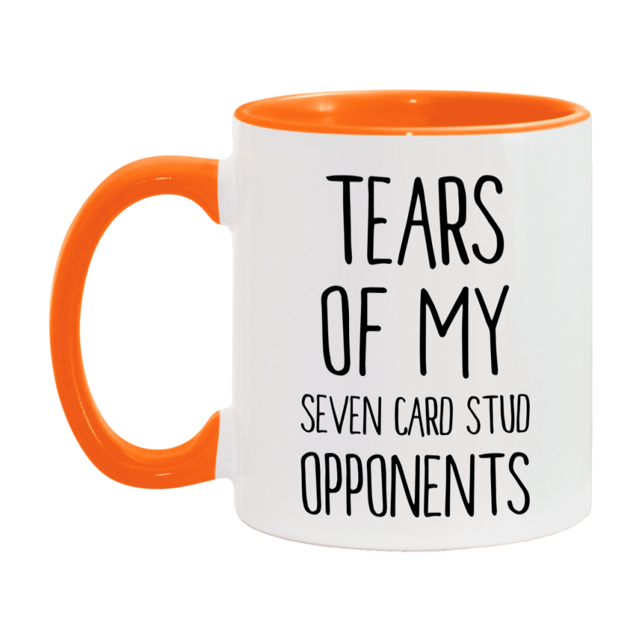 Funny Seven Card Stud Mug – “Tears Of My Seven Card Stud Opponents” – 11Oz Or 15Oz Coffee Cup