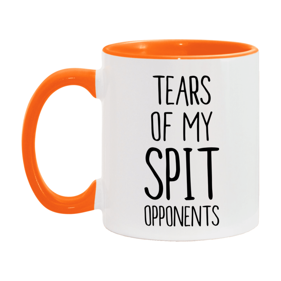 Funny Spit Mug – “Tears Of My Spit Opponents” – 11Oz Or 15Oz Coffee Cup