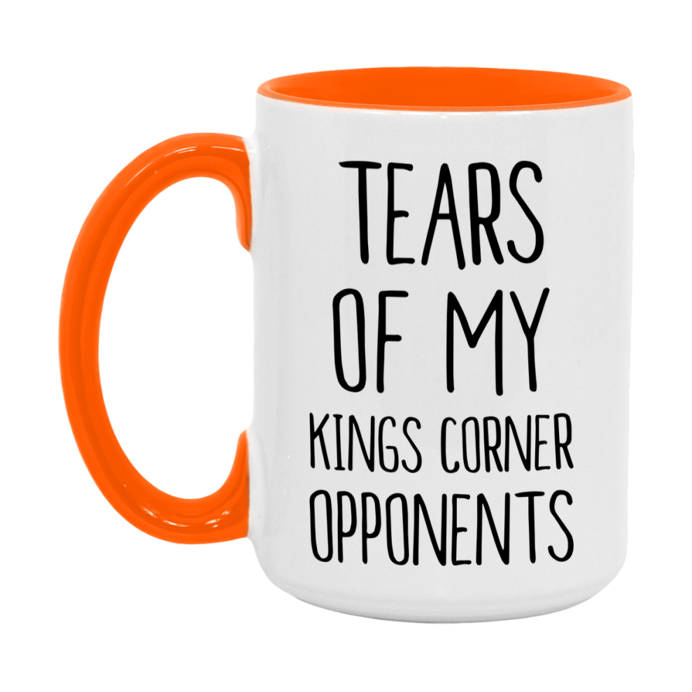 Funny Kings Corner Mug – “Tears Of My Kings Corner Opponents” – 11Oz Or 15Oz Coffee Cup