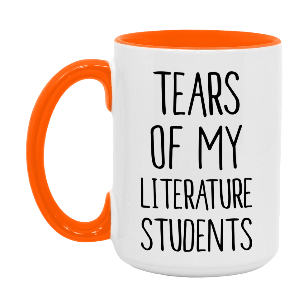 Funny Teacher Mug - "Tears Of My Literature Students" - 11Oz Or 15Oz Ceramic Coffee Cup
