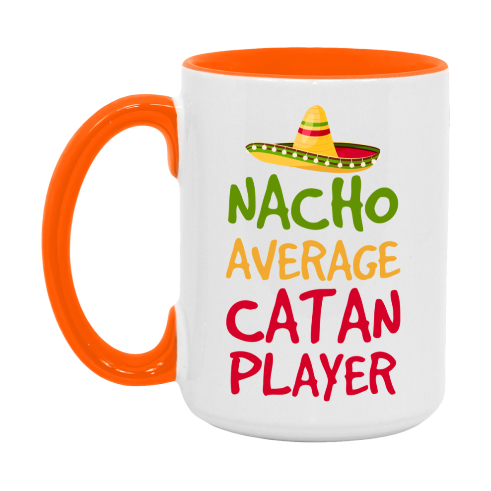 Funny Nacho Average Catan Player Mug – 11Oz Or 15Oz White Ceramic Coffee Cup For Catan Players