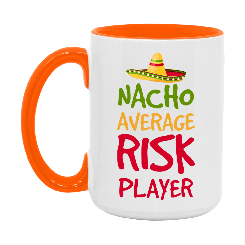 Funny Nacho Average Risk Player Mug – 11Oz Or 15Oz White Ceramic Coffee Cup For Risk Players