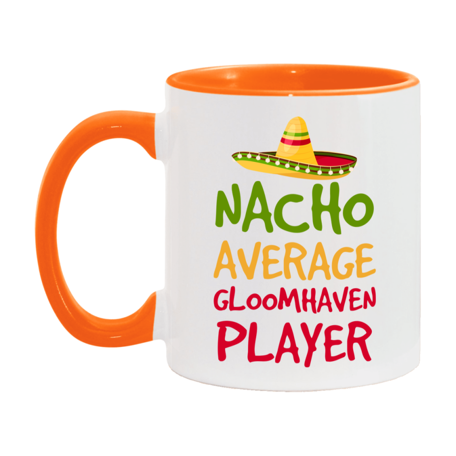 Funny Nacho Average Gloomhaven Player Mug – 11Oz Or 15Oz White Ceramic Coffee Cup For Gloomhaven Players