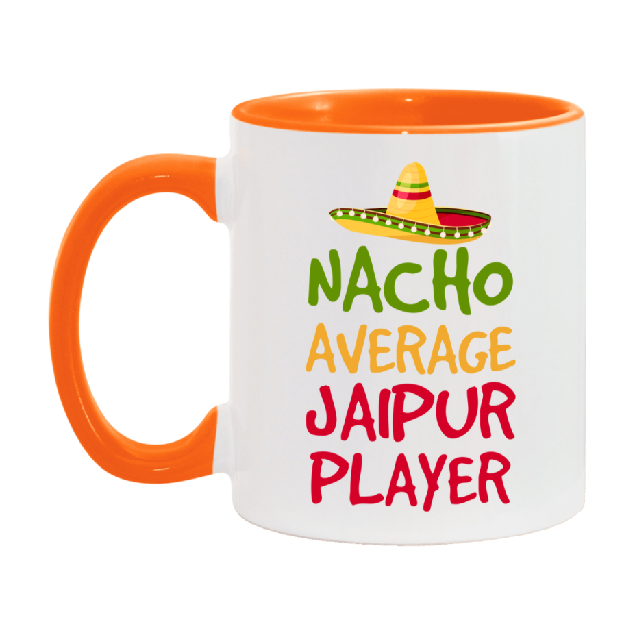 Funny Nacho Average Jaipur Player Mug – 11Oz Or 15Oz White Ceramic Coffee Cup For Jaipur Players