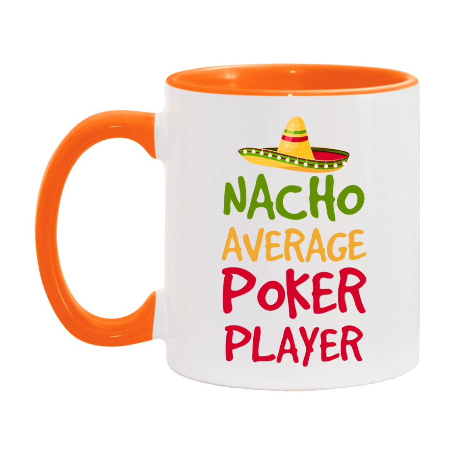 Funny Nacho Average Poker Player Mug – 11Oz Or 15Oz Ceramic Coffee Cup For Card Game Lovers