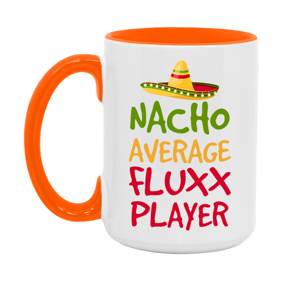 Funny Nacho Average Fluxx Player Mug – 11Oz Or 15Oz Ceramic Coffee Cup For Card Game Lovers