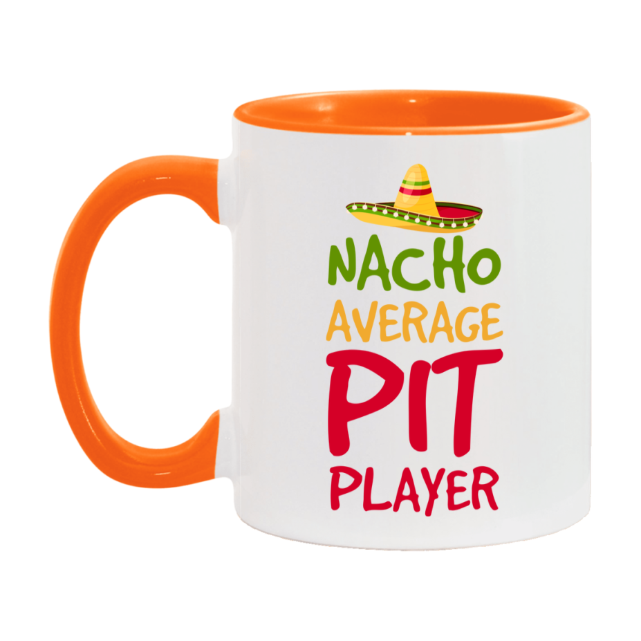 Funny Nacho Average Pit Player Mug – 11Oz Or 15Oz Ceramic Coffee Cup For Card Game Lovers