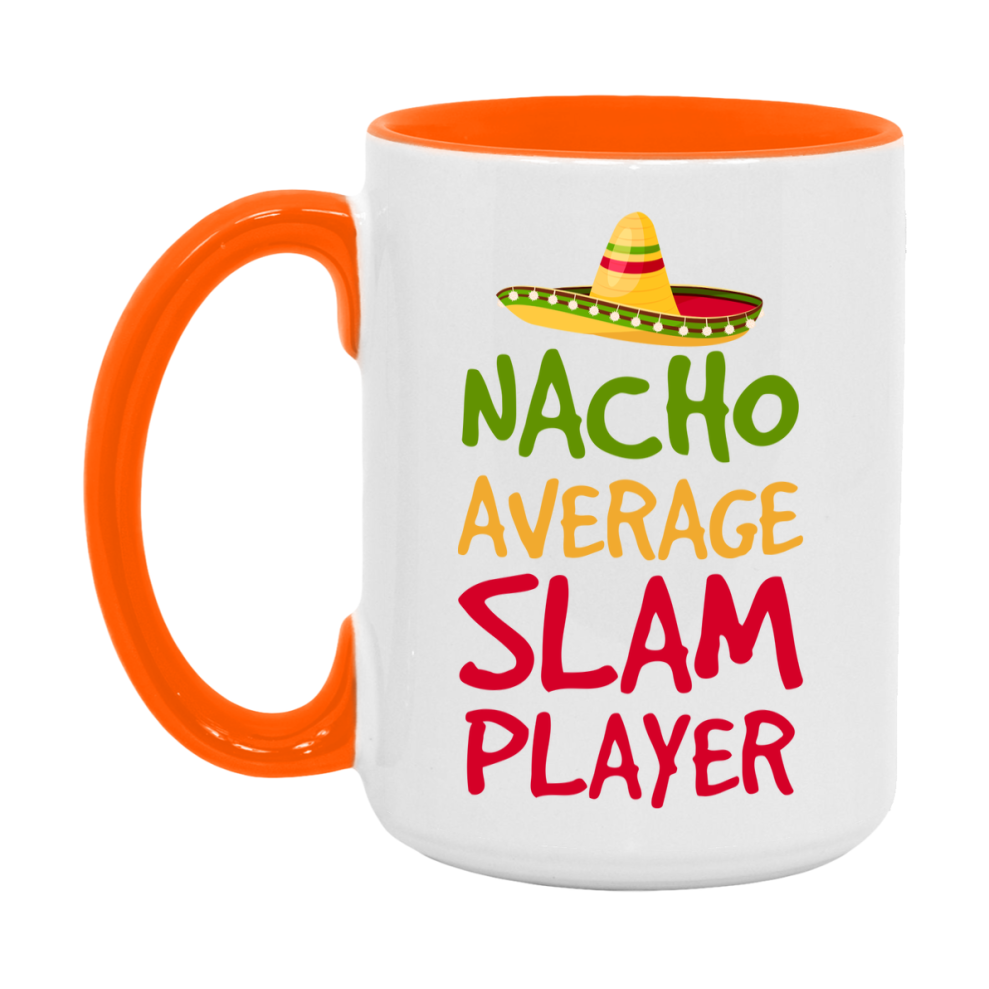 Funny Nacho Average Slam Player Mug – 11Oz Or 15Oz Ceramic Coffee Cup For Card Game Lovers