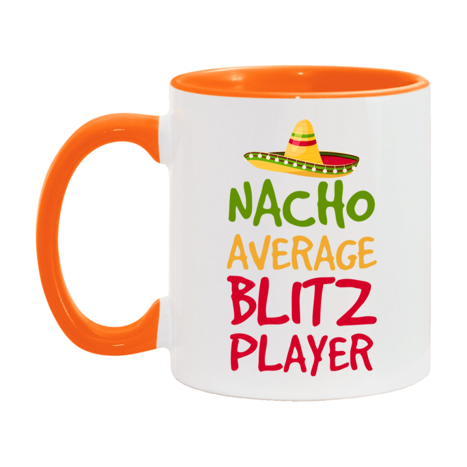 Funny Nacho Average Blitz Player Mug – 11Oz Or 15Oz Ceramic Coffee Cup For Card Game Lovers