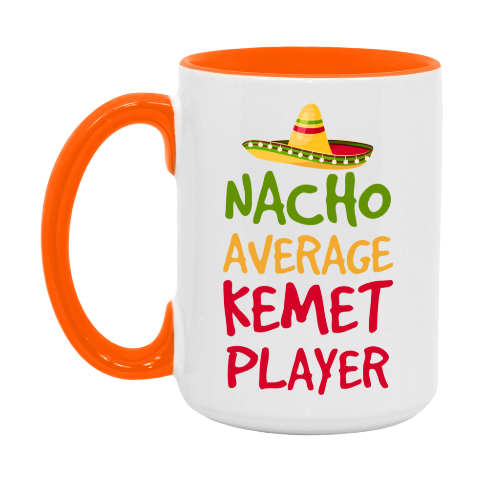 Funny Nacho Average Kemet Player Mug – 11Oz Or 15Oz Ceramic Coffee Cup For Card Game Lovers