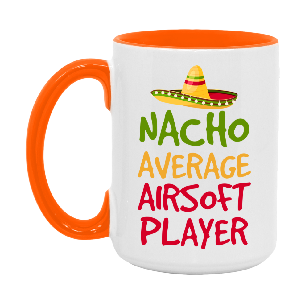 Funny Airsoft Player Coffee Mug - “Nacho Average Airsoft Player” - 11Oz/15Oz Ceramic Mug