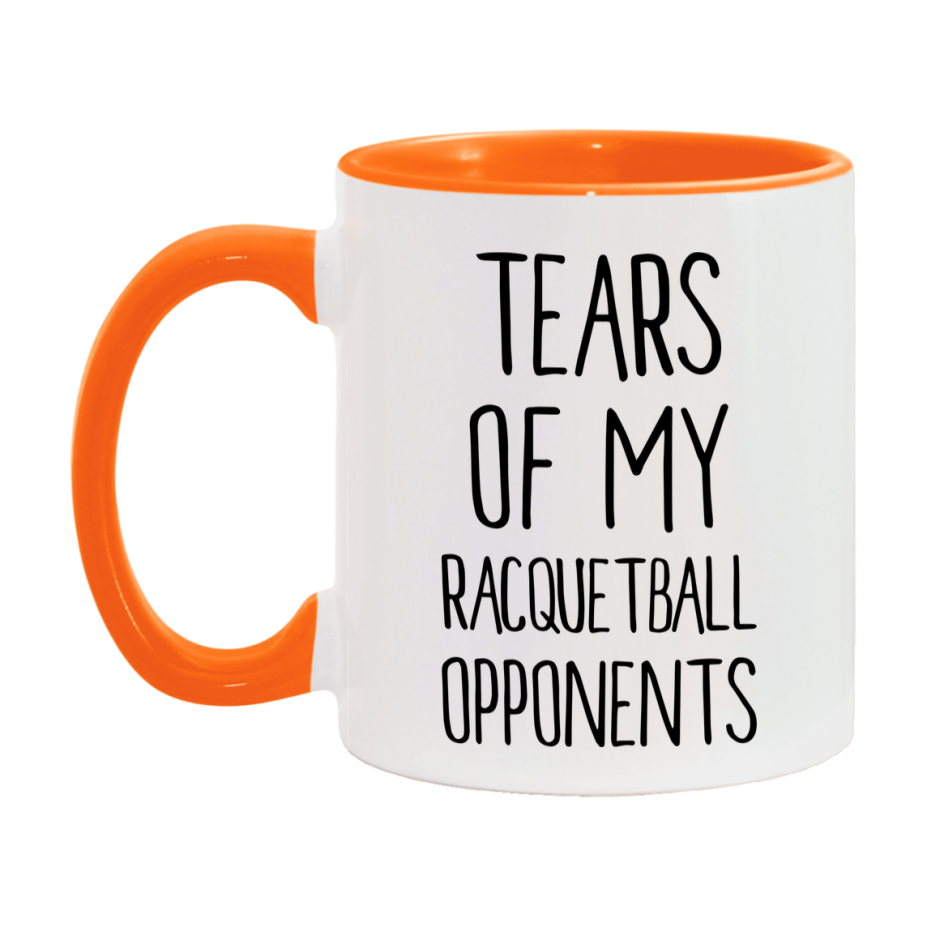 Tears Of My Racquetball Opponents Mug