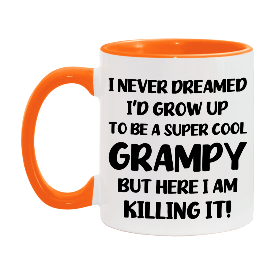 Funny Grampy Mug - "I Never Dreamed I'd Grow Up To Be A Super Cool Grampy" - White Ceramic Coffee Cup (11Oz Or 15Oz
