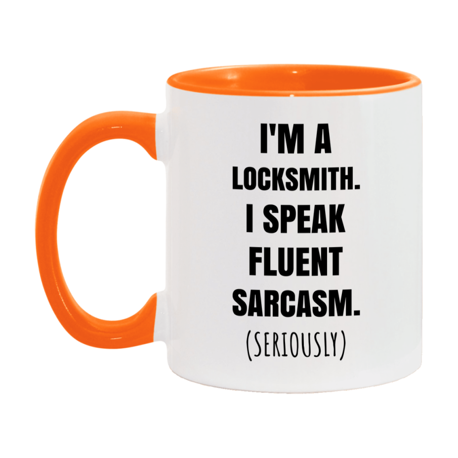 Funny Locksmith Coffee Mug - "I'm A Locksmith, I Speak Fluent Sarcasm" - Available In 11Oz Or 15Oz