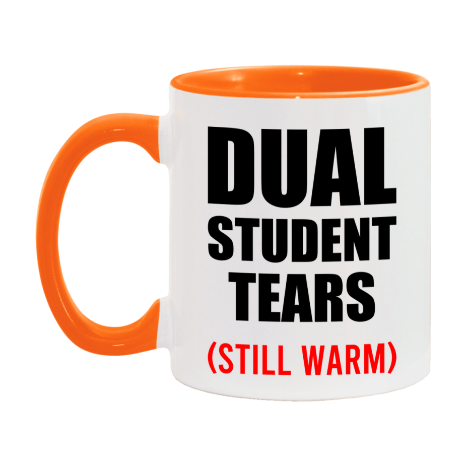 Dual Student Tears Mug, Funny Gift For Dual Teacher, 11Oz Or 15Oz White Ceramic Mug