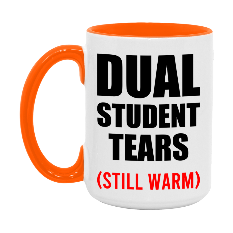 Dual Student Tears Mug, Funny Gift For Dual Teacher, 11Oz Or 15Oz White Ceramic Mug