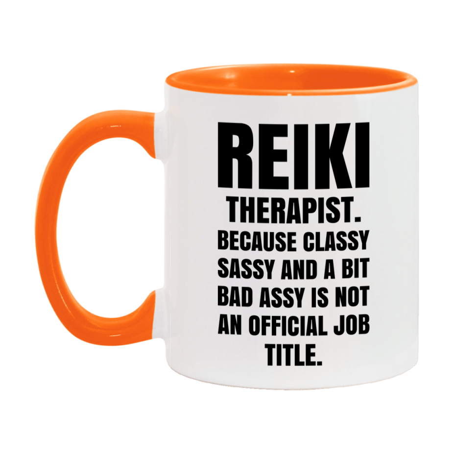 Funny Reiki Therapist Mug - Classy, Sassy, And A Bit Bad Assy (11Oz Or 15Oz