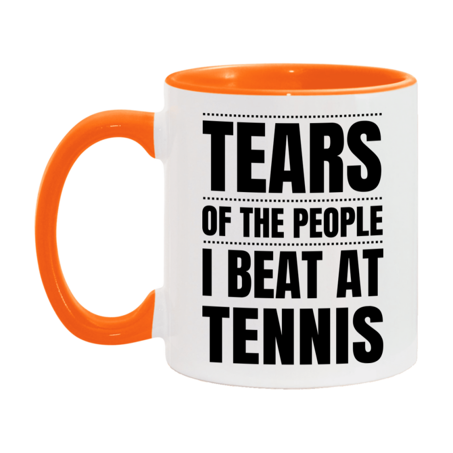 Funny Tennis Mug - "Tears Of The People I Beat At Tennis" - 11Oz Or 15Oz Ceramic Coffee Cup