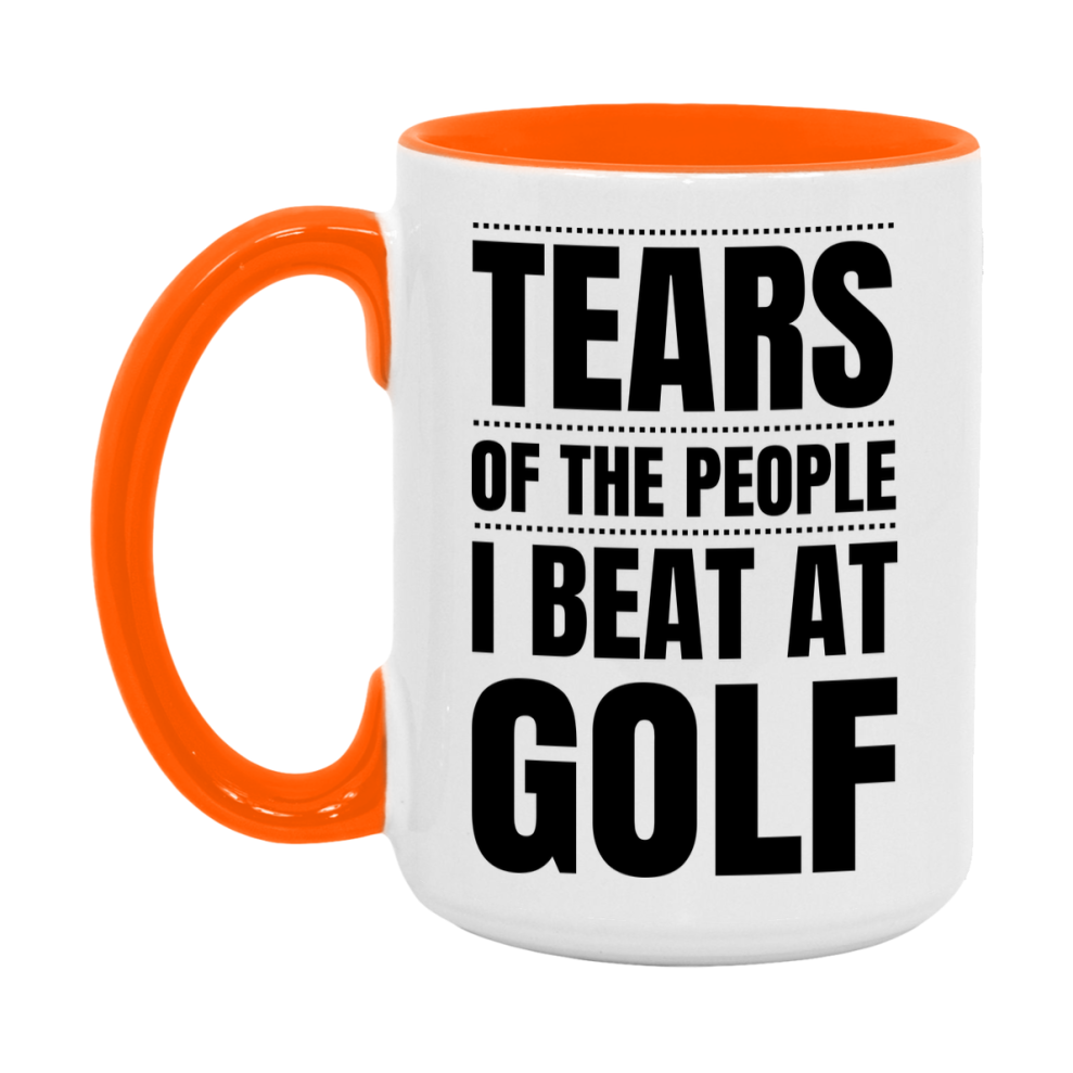 Funny Golf Mug - "Tears Of The People I Beat At Golf" - 11Oz Or 15Oz Ceramic Coffee Cup