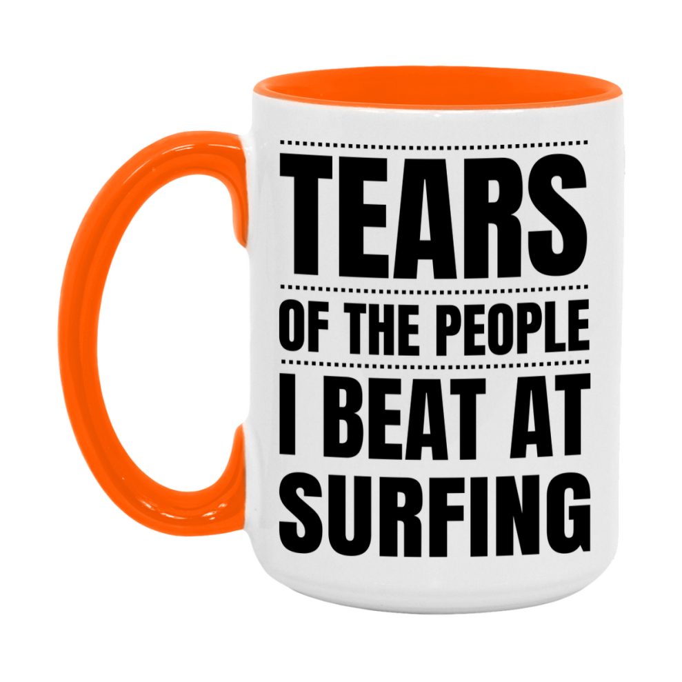 Funny Surfing Mug - "Tears Of The People I Beat At Surfing" - 11Oz Or 15Oz Ceramic Coffee Cup