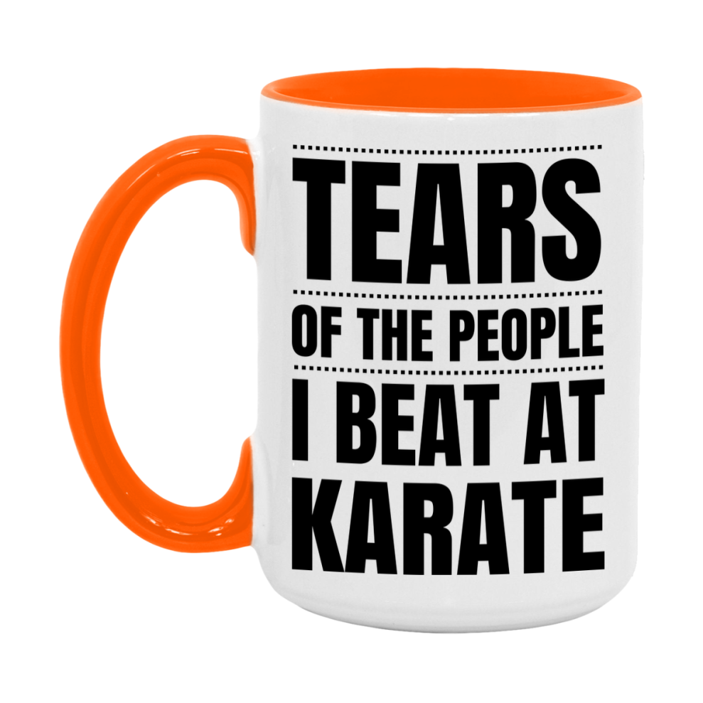 Funny Karate Mug - "Tears Of The People I Beat At Karate" - 11Oz Or 15Oz Ceramic Coffee Cup