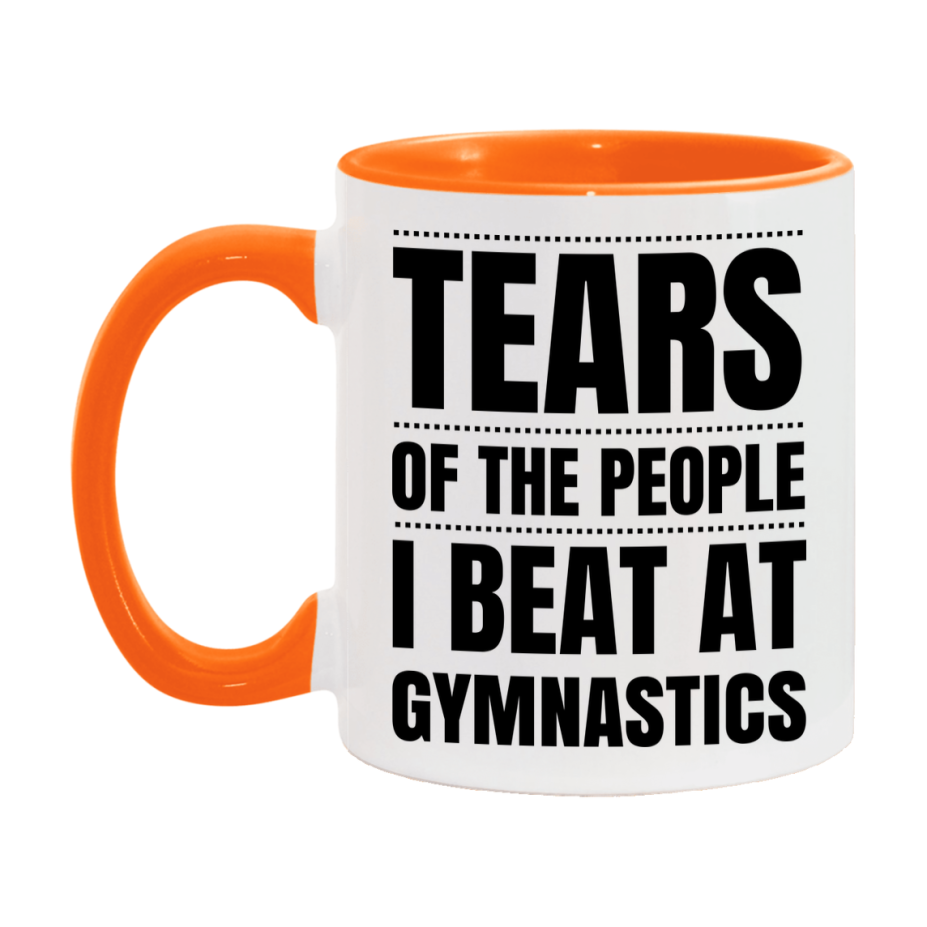 Funny Gymnastics Mug - "Tears Of The People I Beat At Gymnastics" - 11Oz Or 15Oz Ceramic Coffee Cup