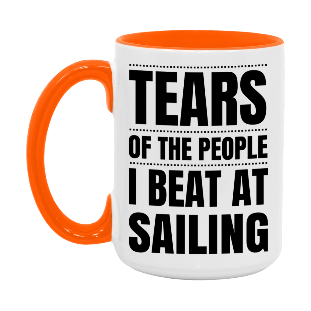 Funny Sailing Mug - "Tears Of The People I Beat At Sailing" - 11Oz Or 15Oz Ceramic Coffee Cup