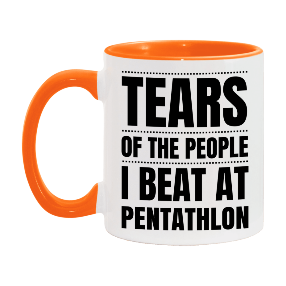 Funny Pentathlon Mug - "Tears Of The People I Beat At Pentathlon" - 11Oz Or 15Oz Ceramic Coffee Cup