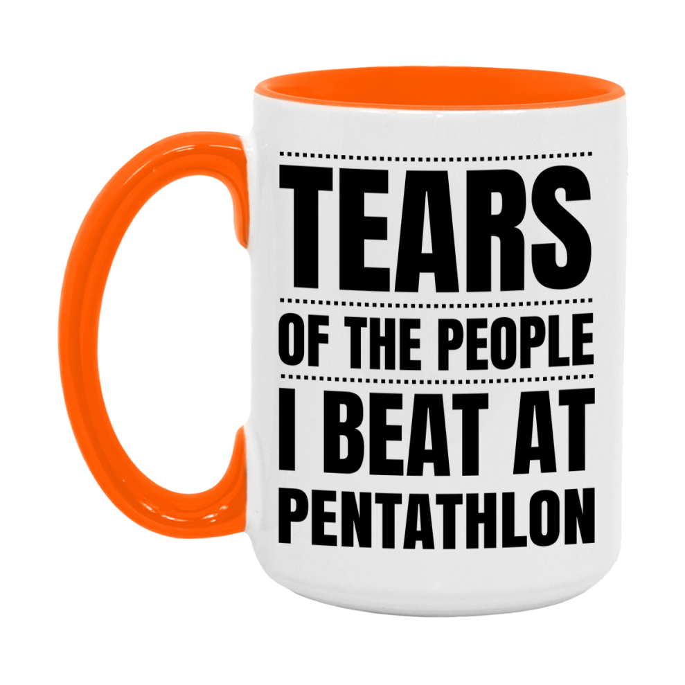Funny Pentathlon Mug - "Tears Of The People I Beat At Pentathlon" - 11Oz Or 15Oz Ceramic Coffee Cup
