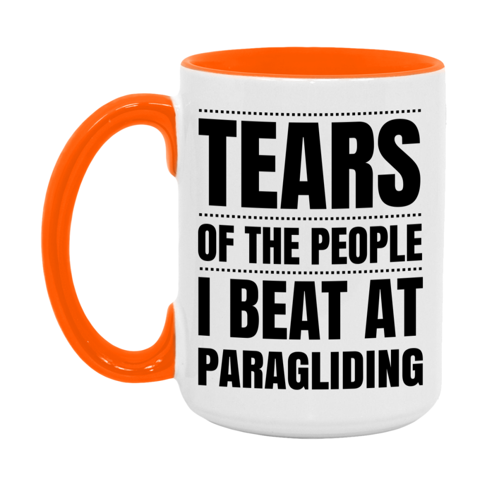 Funny Paragliding Mug - "Tears Of The People I Beat At Paragliding" - 11Oz Or 15Oz Ceramic Coffee Cup