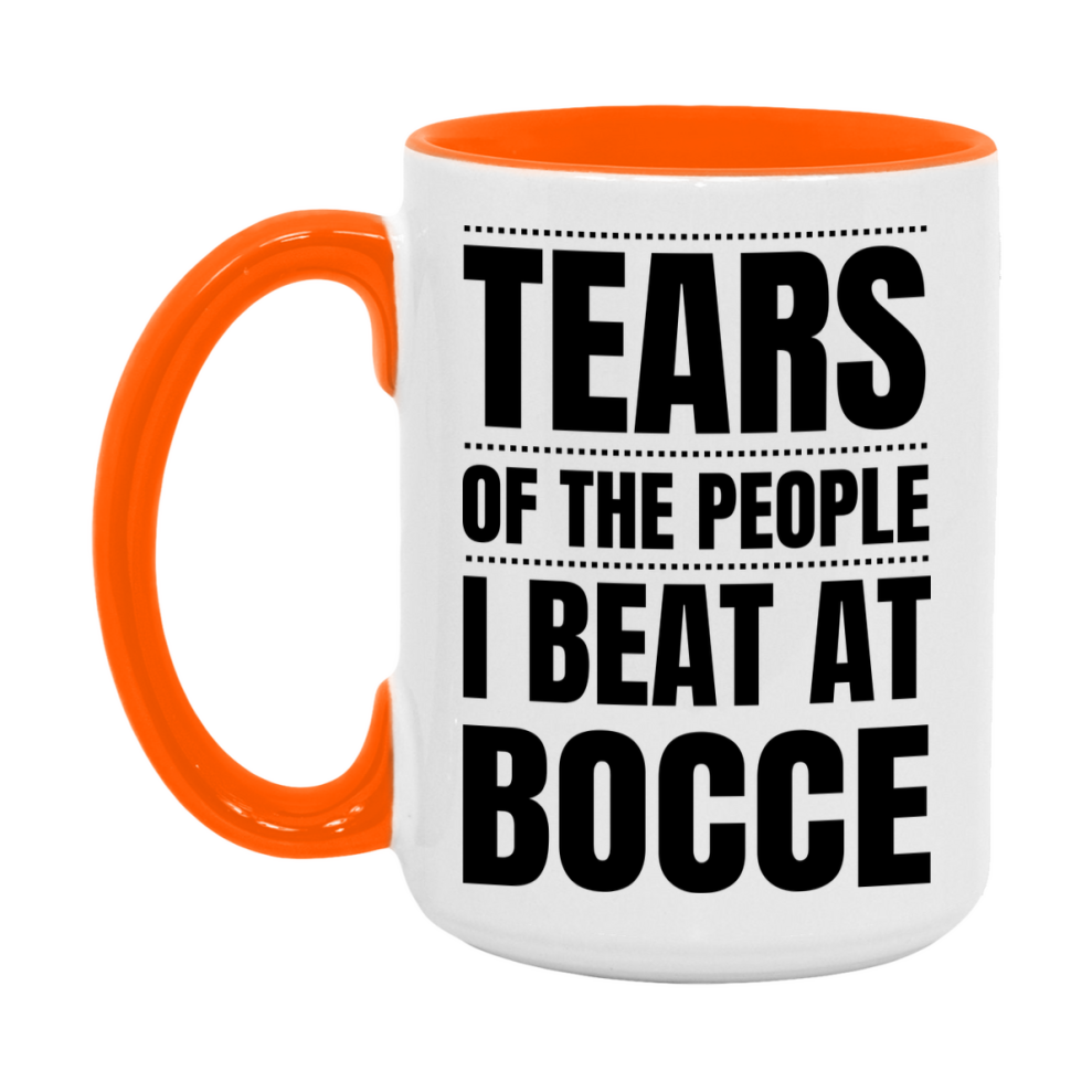 Funny Bocce Mug - "Tears Of The People I Beat At Bocce" - 11Oz Or 15Oz Ceramic Coffee Cup
