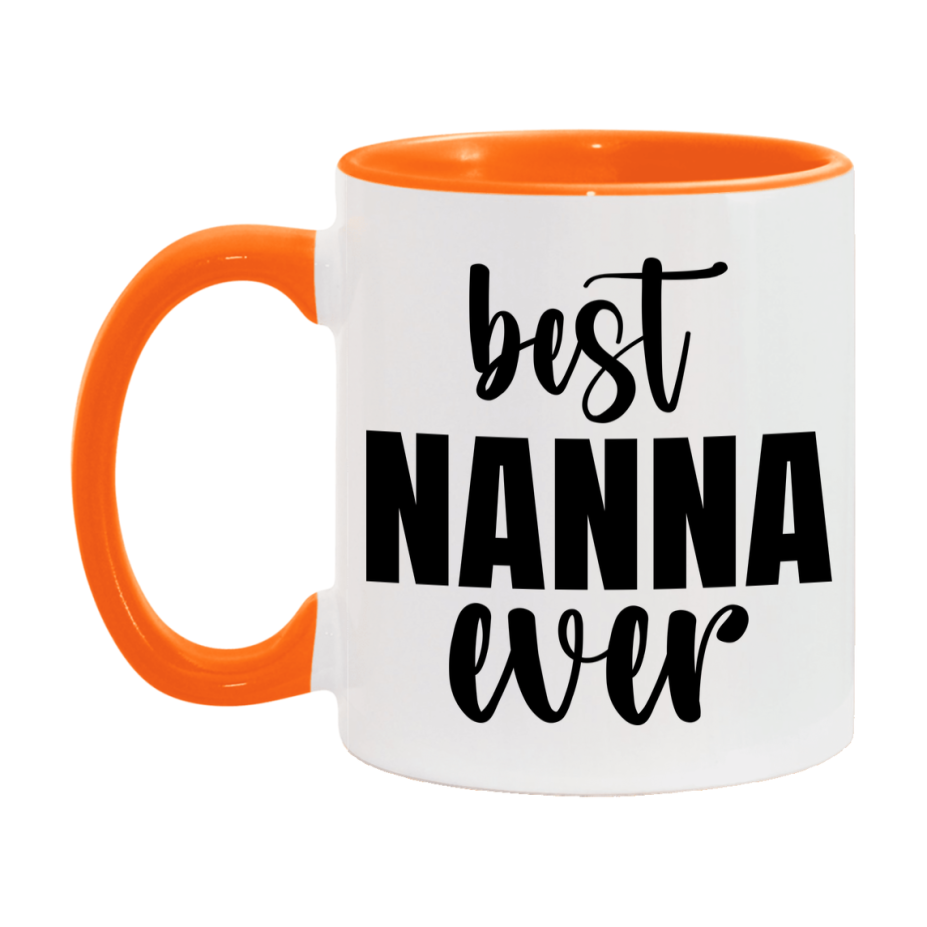 Best Nanna Ever Mug, Mother's Day Gift, 11Oz Or 15Oz Ceramic Coffee Cup