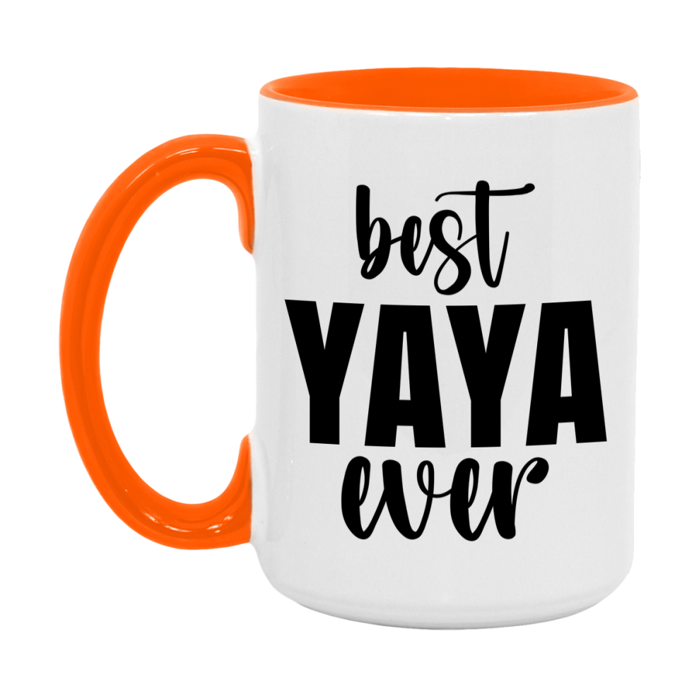 Best Yaya Ever Mug, Mother's Day Gift, 11Oz Or 15Oz Ceramic Coffee Cup