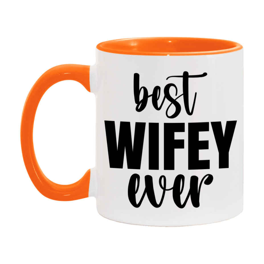 Best Wifey Ever Mug, Mother's Day Gift, 11Oz Or 15Oz Ceramic Coffee Cup